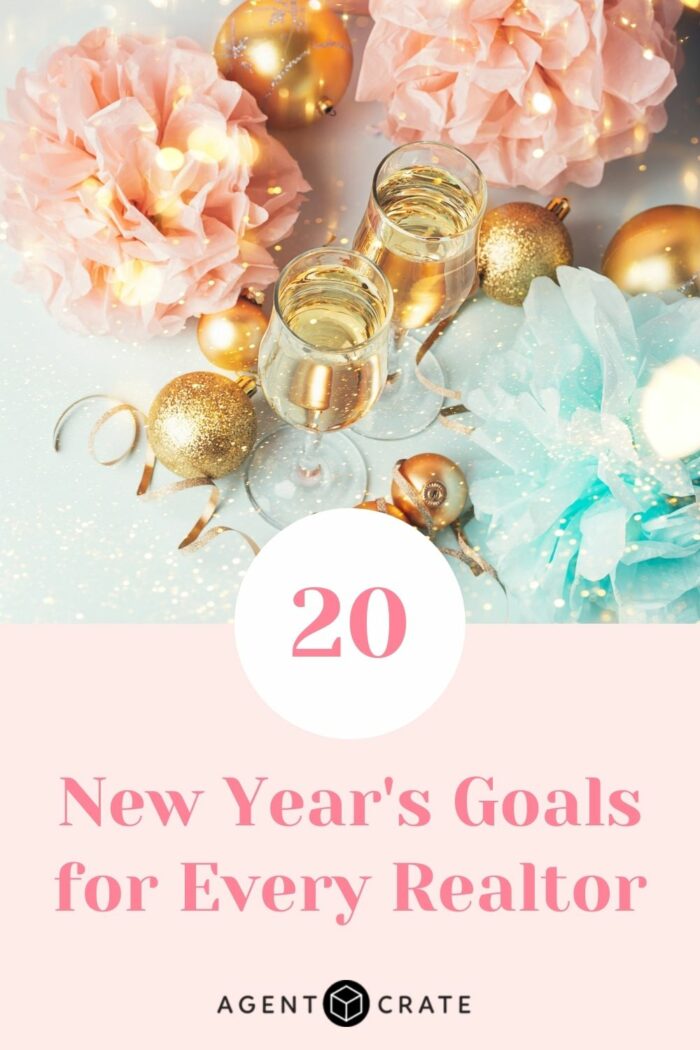 Top 20 New Year's Goals For Real Estate Agents In 2022