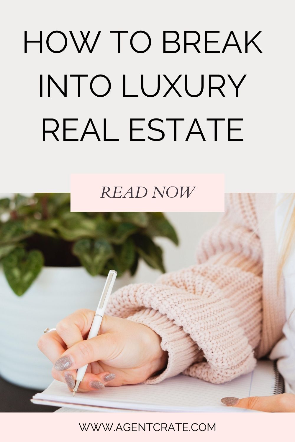 how to break into luxury real estate