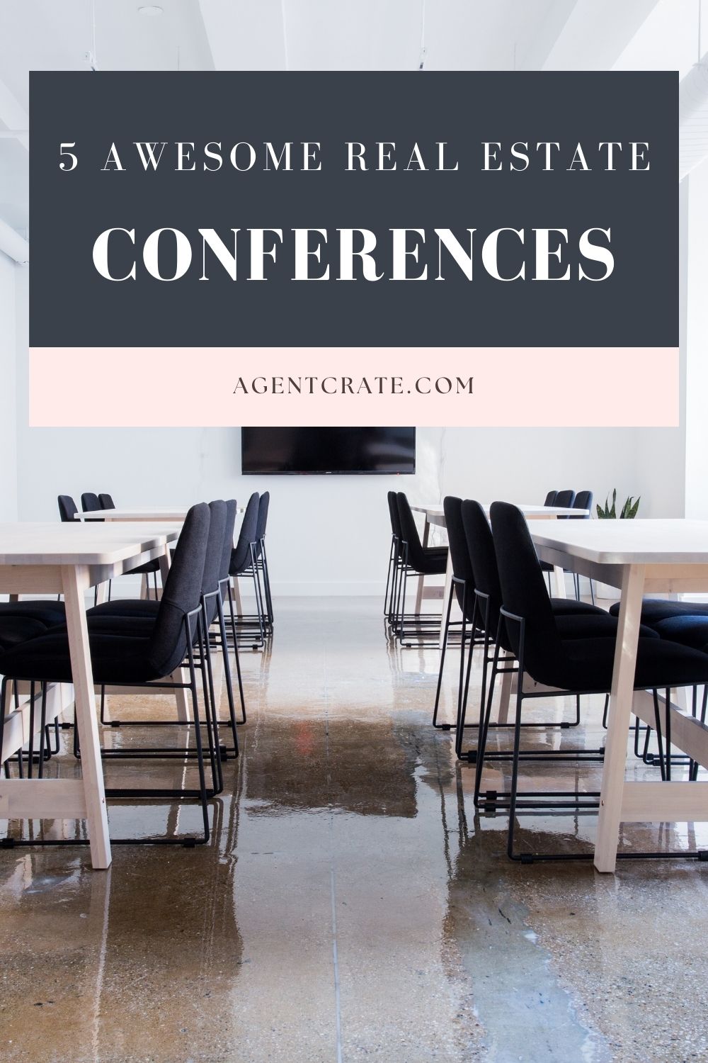 5 AWESOME REAL ESTATE CONFERENCES TO ATTEND