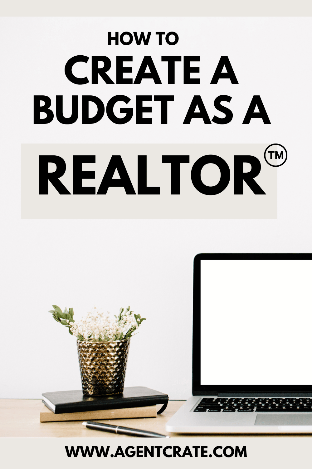 how to budget as a real estate agent