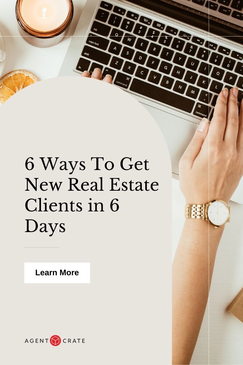 get new real estate clients quickly